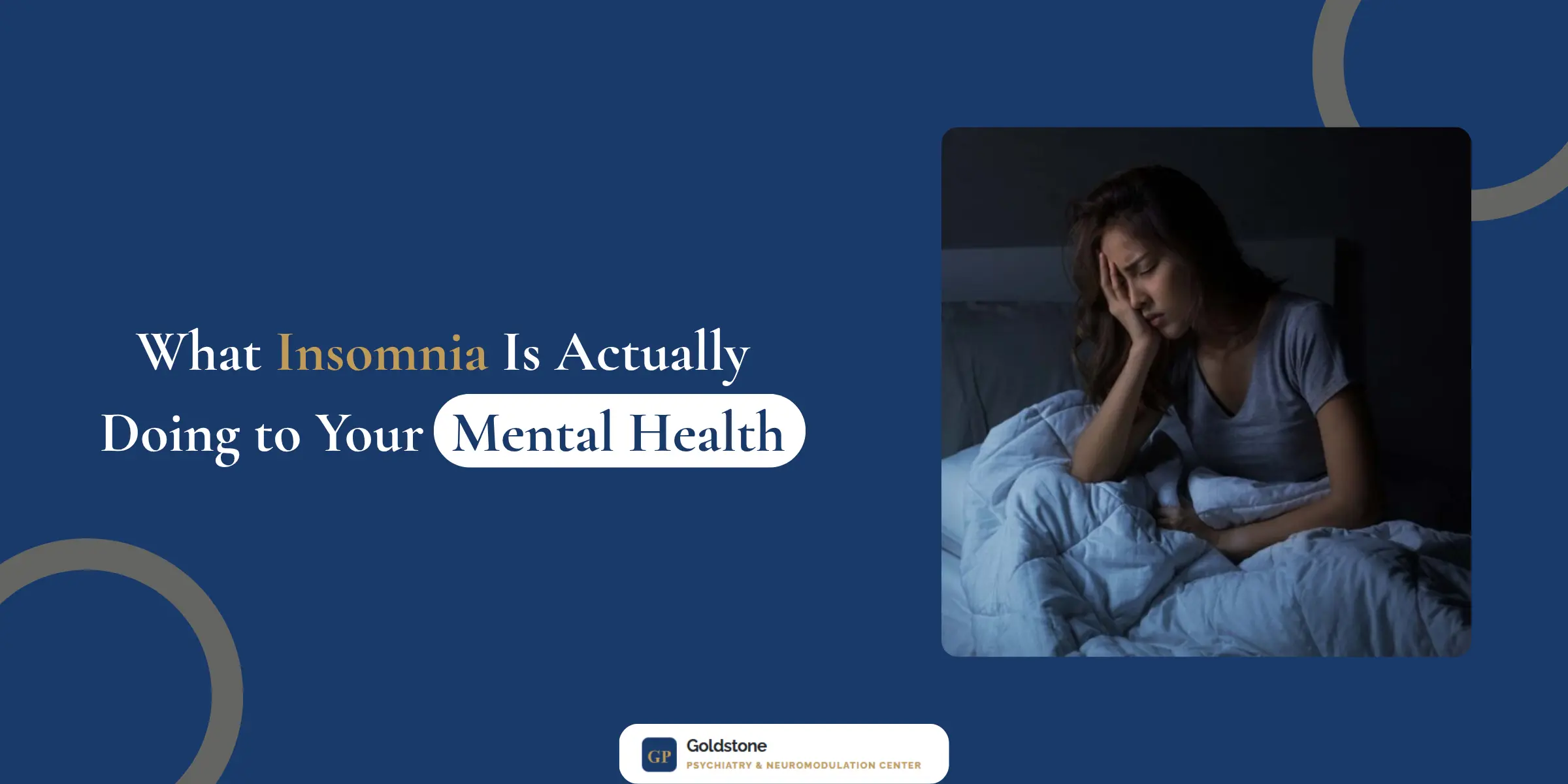 What Insomnia Is Actually Doing to Your Mental Health